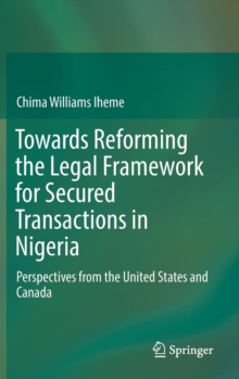 Image for Towards Reforming the Legal Framework for Secured Transactions in Nigeria