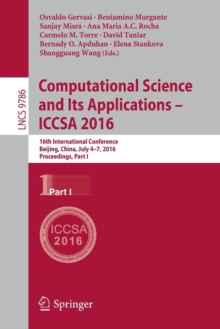 Image for Computational science and its applications - ICCSA 2016  : 16th International Conference, Beijing, China, July 4-7, 2016Part 1