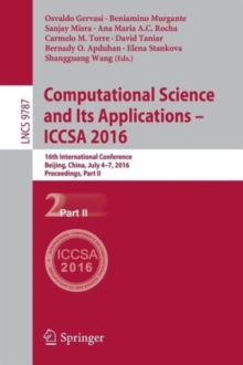 Image for Computational science and its applications - ICCSA 2016  : international conference, Beijing, China, July 4-7, 2016Part II