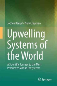 Image for Upwelling systems of the world  : a scientific journey to the most productive marine ecosystems