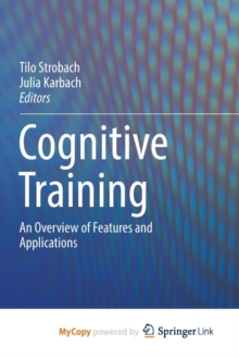 Image for Cognitive Training : An Overview of Features and Applications