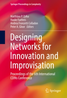 Image for Designing Networks for Innovation and Improvisation: Proceedings of the 6th International COINs Conference