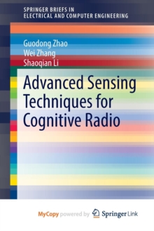 Image for Advanced Sensing Techniques for Cognitive Radio