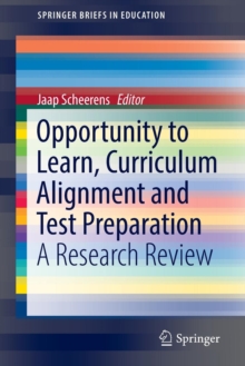 Image for Opportunity to Learn, Curriculum Alignment and Test Preparation