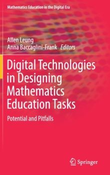 Image for Digital Technologies in Designing Mathematics Education Tasks