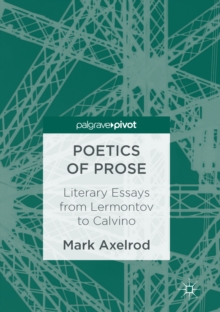 Image for Poetics of Prose: Literary Essays from Lermontov to Calvino