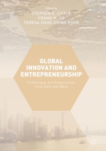 Image for Global Innovation and Entrepreneurship: Challenges and Experiences from East and West