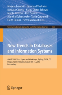 Image for New trends in databases and information systems: ADBIS 2016 Short Papers and Workshops, BigDap, DCSA, DC, Prague, Czech Republic, August 28-31, 2016, Proceedings
