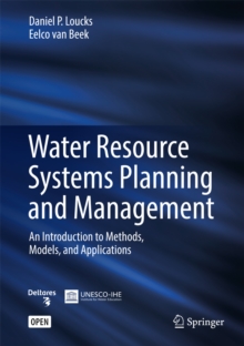 Image for Water resource systems planning and management: an introduction to methods, models, and applications