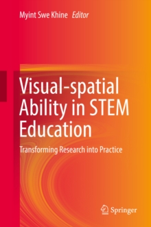 Image for Visual-spatial Ability in STEM Education: Transforming Research into Practice
