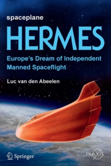 Image for Spaceplane HERMES : Europe's Dream of Independent Manned Spaceflight