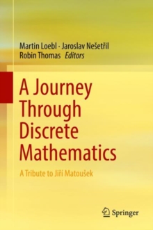 Image for A journey through discrete mathematics: a tribute to Jiri Matousek