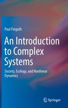 Image for An Introduction to Complex Systems : Society, Ecology, and Nonlinear Dynamics
