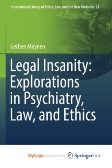 Image for Legal Insanity: Explorations in Psychiatry, Law, and Ethics