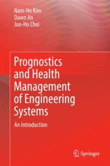 Image for Prognostics and Health Management of Engineering Systems: An Introduction