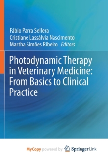 Image for Photodynamic Therapy in Veterinary Medicine: From Basics to Clinical Practice