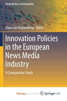 Image for Innovation Policies in the European News Media Industry