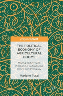 Political Economy of Agricultural Booms