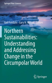 Image for Northern Sustainabilities: Understanding and Addressing Change in the Circumpolar World