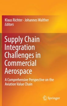Supply Chain Integration Challenges in Commercial Aerospace