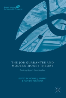 Image for Job Guarantee and Modern Money Theory: Realizing Keynes's Labor Standard