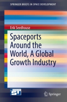 Image for Spaceports Around the World, A Global Growth Industry