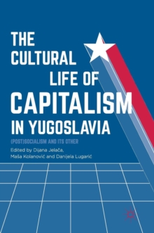 Cultural Life of Capitalism in Yugoslavia