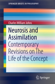 Image for Neurosis and Assimilation: Contemporary Revisions on The Life of the Concept