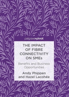 Image for The Impact of Fibre Connectivity on SMEs: Benefits and Business Opportunities