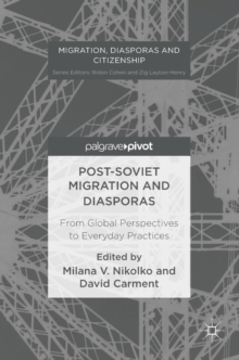 Post-Soviet Migration and Diasporas