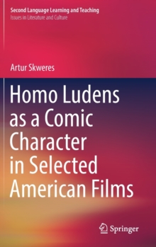 Image for Homo Ludens as a Comic Character in Selected American Films