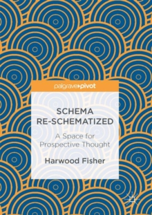 Image for Schema re-schematized  : a space for prospective thought