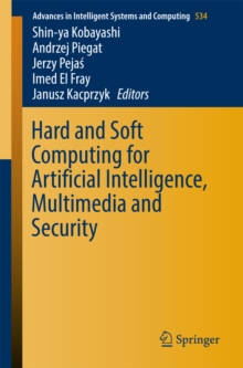 Image for Hard and Soft Computing for Artificial Intelligence, Multimedia and Security