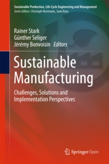 Image for Sustainable Manufacturing: Challenges, Solutions and Implementation Perspectives