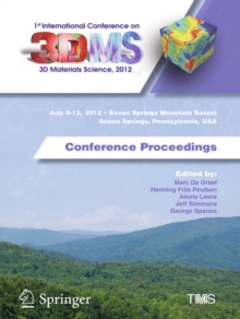 Image for 1st International Conference on 3D Materials Science, 2012: Conference Proceedings