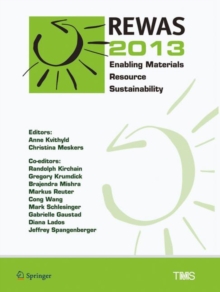 Image for REWAS 2013: Enabling Materials Resource Sustainability