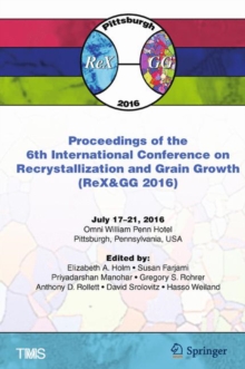 Image for Proceedings of the 6th International Conference on Recrystallization and Grain Growth (ReX&GG 2016)