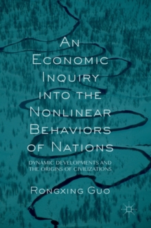 Image for An Economic Inquiry into the Nonlinear Behaviors of Nations