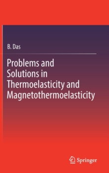 Image for Problems and Solutions in Thermoelasticity and Magneto-thermoelasticity