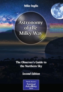 Image for Astronomy of the Milky Way : The Observer’s Guide to the Northern Sky