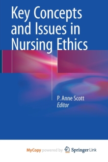 Image for Key Concepts and Issues in Nursing Ethics
