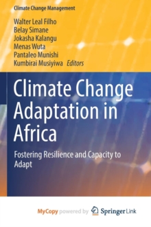 Image for Climate Change Adaptation in Africa : Fostering Resilience and Capacity to Adapt