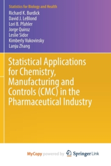 Image for Statistical Applications for Chemistry, Manufacturing and Controls (CMC) in the Pharmaceutical Industry