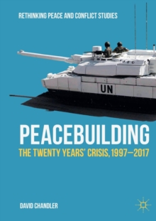 Image for Peacebuilding  : the twenty years' crisis, 1997-2017