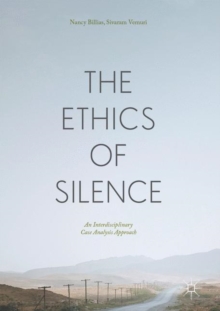 Image for Ethics of Silence: An Interdisciplinary Case Analysis Approach