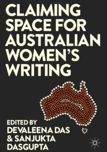 Image for Claiming Space for Australian Women's Writing