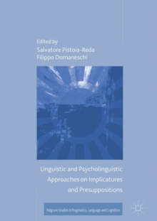 Image for Linguistic and Psycholinguistic Approaches on Implicatures and Presuppositions