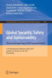 Image for Global Security, Safety and Sustainability: The Security Challenges of the Connected World