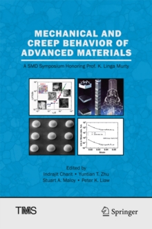 Image for Mechanical and Creep Behavior of Advanced Materials: A SMD Symposium Honoring Professor K. Linga Murty