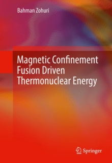 Image for Magnetic Confinement Fusion Driven Thermonuclear Energy